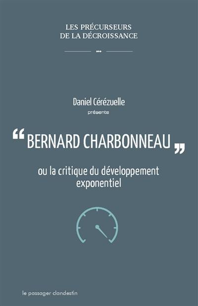 Bernard Charbonneau ou La critique du développement exponentiel