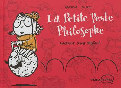 La petite peste philosophe. Anatomie d'une débâcle