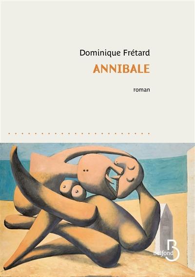 Annibale : la mécanique d'un homme