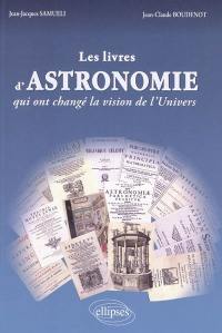 Les livres d'astronomie qui ont changé la vision de l'Univers