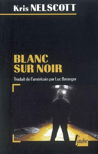 Blanc sur noir : une nouvelle enquête de Smokey Dalton