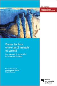 Penser les liens entre santé mentale et société : les voies de la recherche en sciences sociales