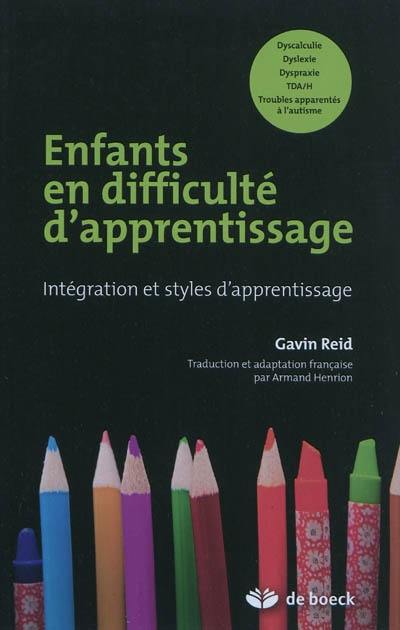 Enfants en difficulté d'apprentissage : intégration et styles d'apprentissage