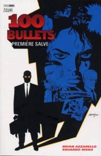 100 bullets. Vol. 1. Première salve