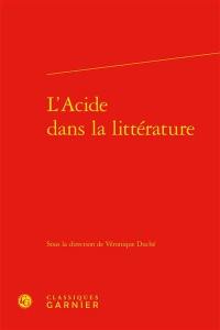 L'acide dans la littérature