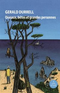 Trilogie de Corfou. Vol. 2. Oiseaux, bêtes et grandes personnes