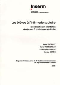 Les élèves à l'infirmerie scolaire : identification et orientation des jeunes à haut risque suicidaire