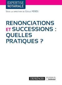 Renonciations et successions : quelles pratiques ? : rapport final 2016