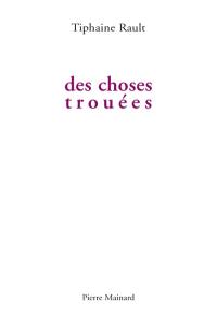 Des choses trouées