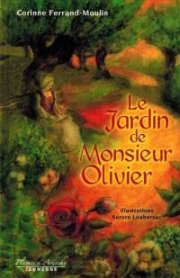 Le jardin de Monsieur Olivier