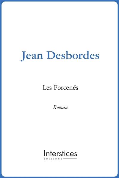 Les forcenés