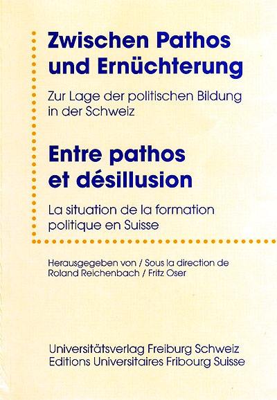 Zwischen Pathos und Ernüchterung. Entre pathos et désillusion : la situation de la formation politique en Suisse