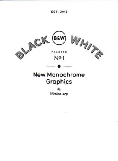 Palette 01 Black & White : New Monochrome Graphics