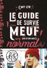 Le guide de survie d'une meuf (ou d'un mec) normal(e)