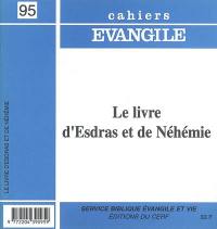 Cahiers Evangile, n° 95. Le livre d'Esdras et de Néhémie