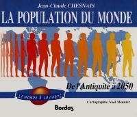 La Population du monde de l'Antiquité à 2050