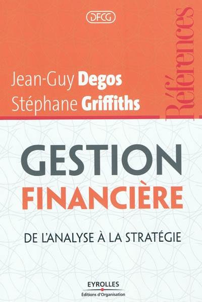 Gestion financière : de l'analyse à la stratégie : DFCG