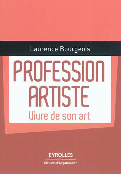 Profession artiste : vivre de son art