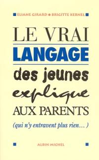 Le vrai langage des jeunes expliqué aux parents (qui n'entravent rien)