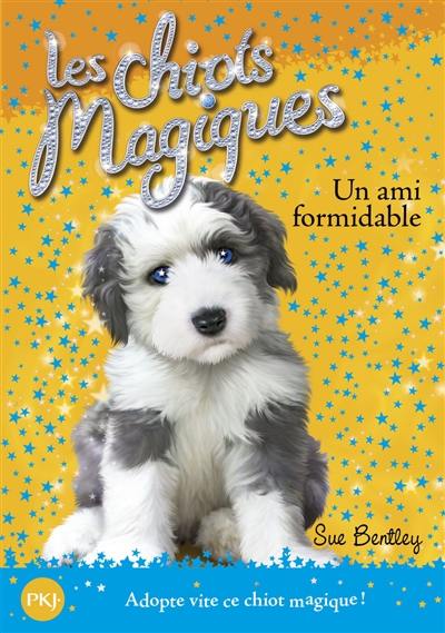 Les chiots magiques. Vol. 8. Un ami formidable