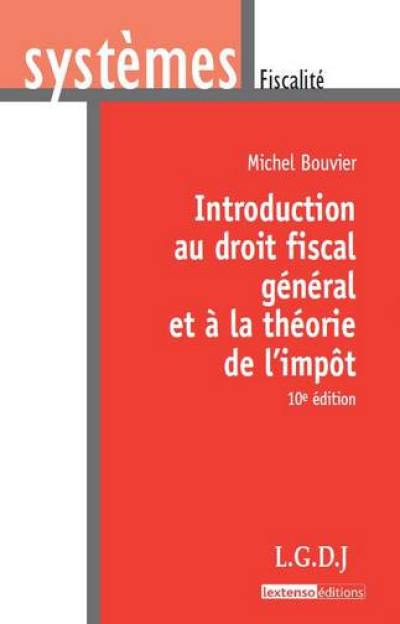 Introduction au droit fiscal général et à la théorie de l'impôt