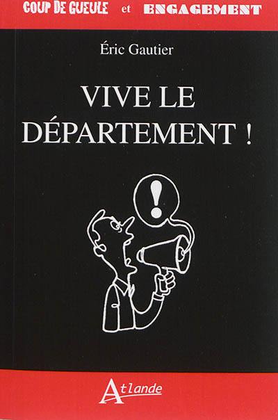 Vive le département !