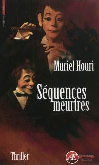 Séquences meurtres : thriller