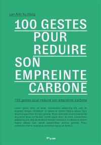 100 gestes pour réduire son empreinte carbone : chez soi, au travail, sur le territoire