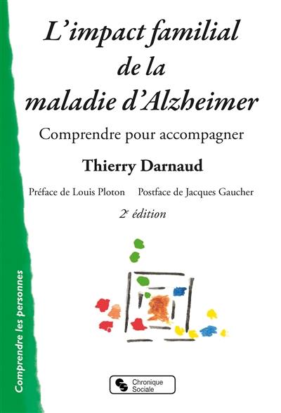 L'impact familial de la maladie d'Alzheimer : comprendre pour accompagner