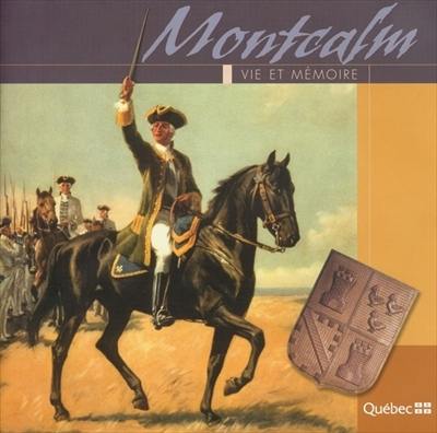 Montcalm : vie et mémoire