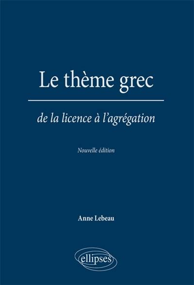 Le thème grec : de la licence à l'agrégation