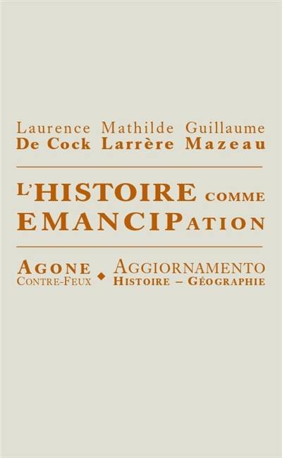 L'histoire comme émancipation