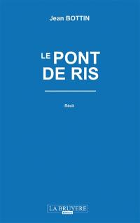 LE PONT DE RIS