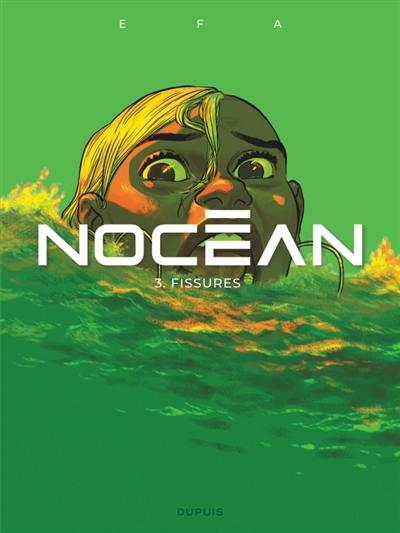 Nocéan. Vol. 3. Fissures