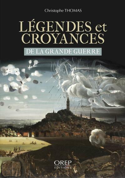 Légendes et croyances de la Grande Guerre