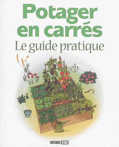 Potager en carrés : le guide pratique