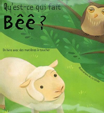 Qu'est-ce qui fait bêê ?