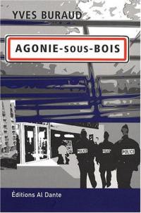 Agonie-sous-Bois