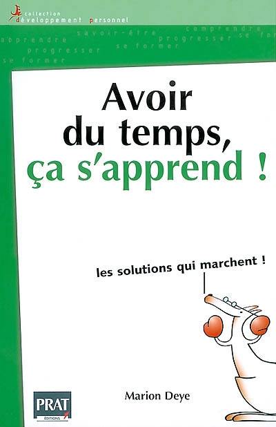 Avoir du temps, ça s'apprend !