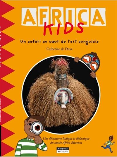 Africa kids : un safari au coeur de l'art congolais