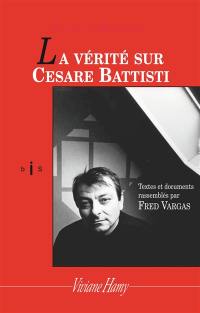 La vérité sur Cesare Battisti