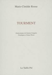 Tourment : poèmes (1994-2004)