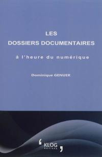 Les dossiers documentaires à l'heure du numérique