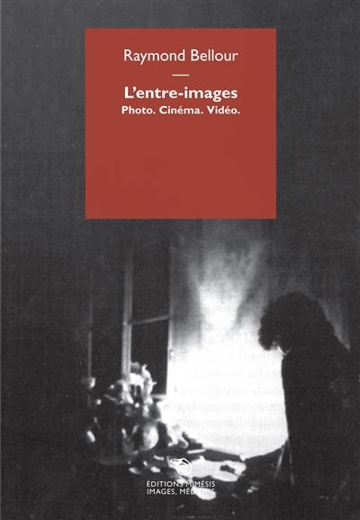 L'entre-images : photo, cinéma, vidéo