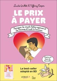 Le prix à payer : pourquoi le couple hétéro appauvrit les femmes et nuit à l'amour