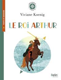 Le roi Arthur