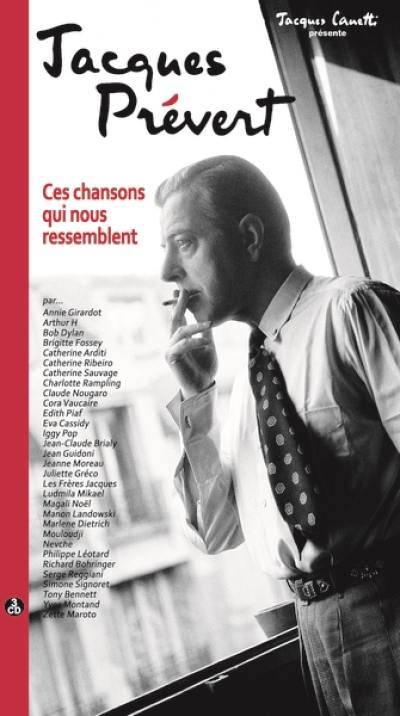 Jacques Prévert : ces chansons qui nous ressemblent