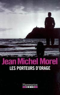 Les porteurs d'orage