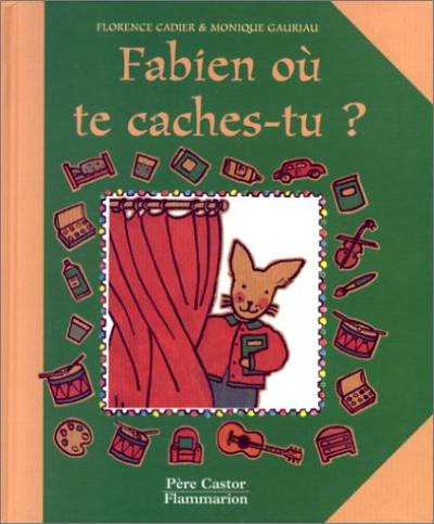 Fabien où te caches-tu ?