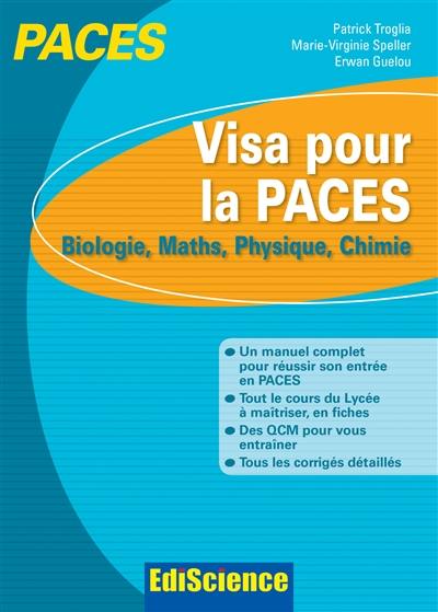 Visa pour la PACES : biologie, maths, physique, chimie